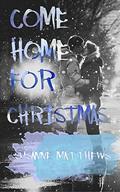Come Home For Christmas by Danielle Doolittle
