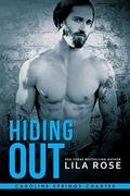 Hiding Out by Lila Rose