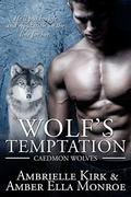 Wolf's Temptation by Ambrielle Kirk, Amber Ella Monroe