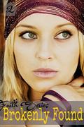 Brokenly Found by Nikki Bolvair