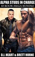 Alpha Studs in Charge: 10 Book Mega Bundle by Brett Horne