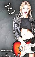 Run For Love by Angel Propps