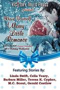 Have Yourself A Merry Little Romance by Celia Yeary