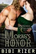 Morag's Honor: A Vikings of Vinland Tale  (The Vikings of Vinland) by Bibi Rizer