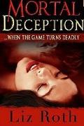 Mortal Deception by Liz Lipperman