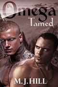 Omega Tamed (Omega Transformed #3) by M.J. Hill