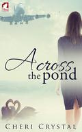 Across the Pond by Cheri Crystal