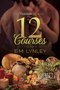 12 Courses (Delectable #6) by E.M. Lynley