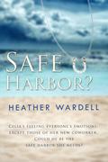 Safe Harbor? (Toronto Collection #15) by Heather Wardell
