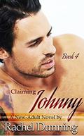 Claiming Johnny: A New-Adult Novel (Johnny #4) by Rachel Dunning