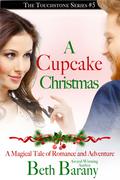 A Cupcake Christmas (Touchstone Series #5) by Beth Barany