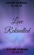 Love Rekindled by Michelle Lynn