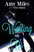 Waiting on Us by Amy Miles