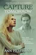 Capture Tomorrow by Blue Harvest Creative