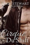 Cirque du Shift by Kady Stewart