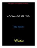 A Love Like No Other: The Finale (No Other Love #8) by Embue