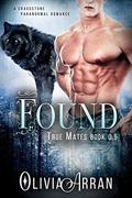 Found (True Mates .5) by Olivia Arran