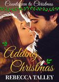 Adding Christmas (Countdown to Christmas #7) by Rebecca Talley