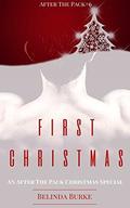 First Christmas: An After The Pack Christmas Special by Belinda Burke