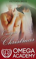 Omega's Christmas (The Omega Academy #5) by Victoria Brice