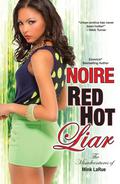Red Hot Liar (The Misadventures of Mink LaRue #4) by Noire