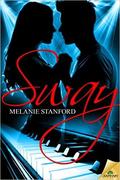 Sway by Melanie Stanford