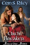 Oath Breaker by Erin S. Riley