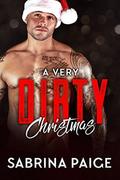 A Very Dirty Christmas (A Step Brother Romance #1.5) by Sabrina Paige