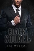 Black Squall (The Broken Billionaire Brothers #1) by Tia Wilson