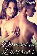 Damsel in Distress by J.T. Marie