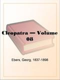 Cleopatra - Volume 08 by Georg Ebers