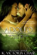 Adolfo: The Perrera Brothers Book One by K. Victoria Chase