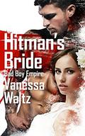 Hitman's Bride (Bad Boy Empire #1) by Faith Van Horne