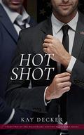 Hot Shot (The Billionaire and the Bodyguard #2) by Kay Decker