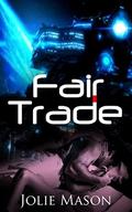 Fair Trade by Jolie Mason