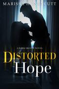 Distorted Hope by Marissa Honeycutt
