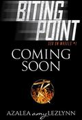 BITING POINT by Azalea Amy Lezlynn