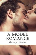 A Model Romance (True Love #3) by Betsy Anne
