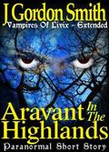 Aravant in the Highlands (Vampires of Livix Trilogy #0.1) by J. Gordon Smith