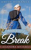 Rumspringa Break by Cassandra Michaels