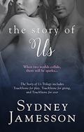 The Story of Us Trilogy Boxed Set by Sydney Jamesson