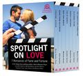 Spotlight on Love: 7 Romances of Fame & Fortune by Jennifer DeCuir