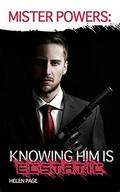 Mister Powers: Knowing Him Is Ecstatic (Dangerous Powers #6) by Helen Page