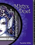 Mistyx Duet (Mistyx #2) by Paulette Miller