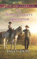 The Bounty Hunter's Redemption  (Mills & Boon Love Inspired Historical) by Janet Dean