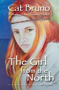 The Girl from the North (Pathway of the Chosen #1) by Cat Bruno