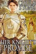 Her Knight's Promise by Chula Stone