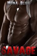 Savage  (An MC Romance Short) by Mona Bliss