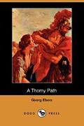 A Thorny Path by Georg Ebers