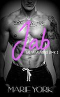 Jab (Las Vegas Series #2) by Marie York